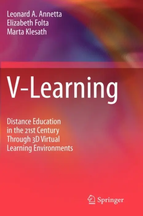 V-Learning - Annetta, Leonard A. a Folta, Elizabeth a Klesath, Marta