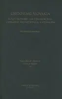 Choosing Slovakia - Maxwell, Alexander