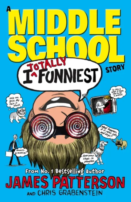 I Totally Funniest: A Middle School Story - Patterson, James