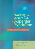 Working with Adults with Asperger Syndrome - Hagland, Carol a Webb, Zillah
