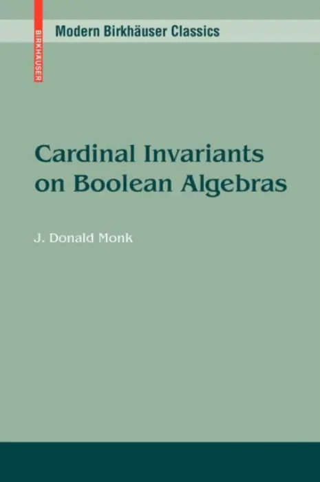 Cardinal Invariants on Boolean Algebras - Monk, J. Donald
