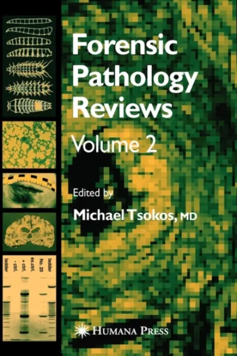 Forensic Pathology Reviews Vol 2