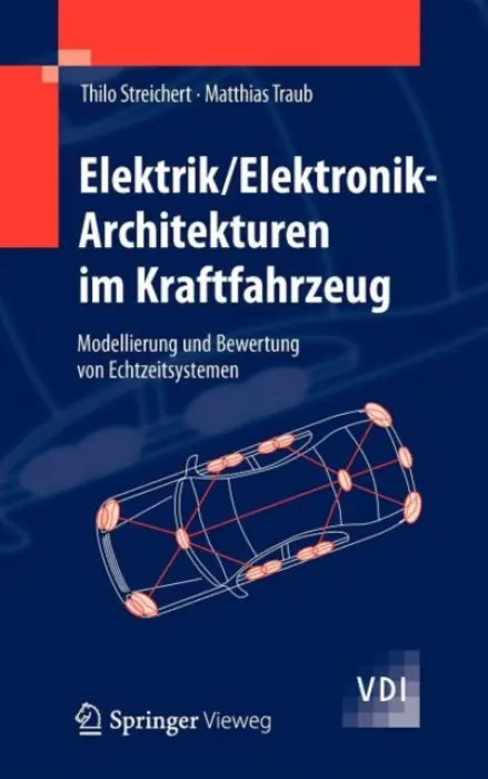 Elektrik/Elektronik-Architekturen im Kraftfahrzeug - Streichert, Thilo a Traub, Matthias