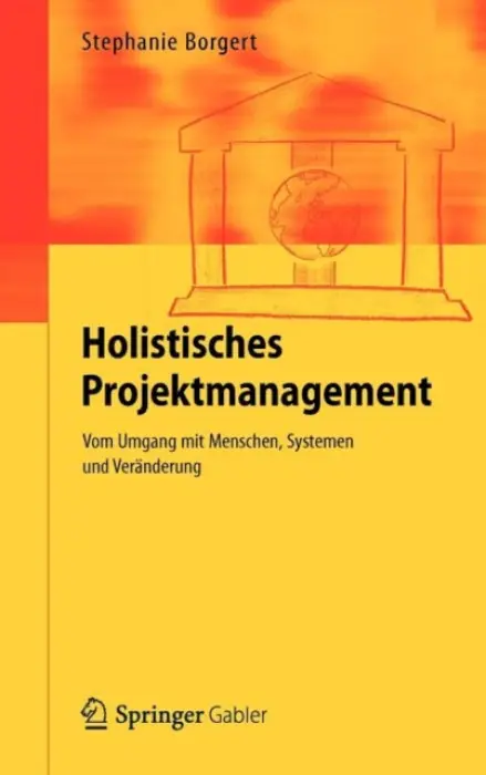 Holistisches Projektmanagement - Borgert, Stephanie