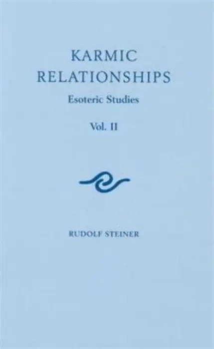 Karmic Relationships - Steiner, Rudolf