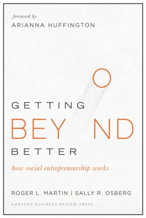 Getting Beyond Better - Martin, Roger L. a Osberg, Sally