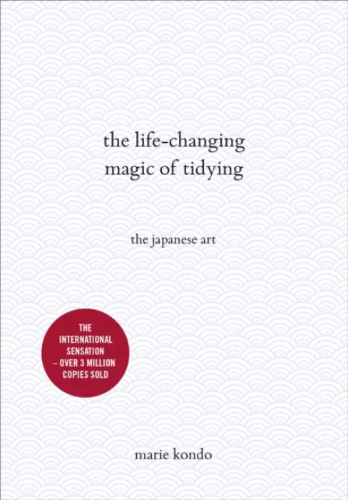 Life-Changing Magic of Tidying - Kondo, Marie