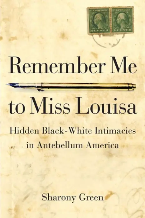 Remember Me to Miss Louisa - Green, Sharony
