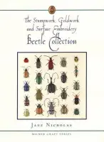 Stumpwork, Goldwork & Surface Embroidery Beetle Collection - Nicholas, Jane