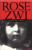 Another Year in Africa - Zwi Rose