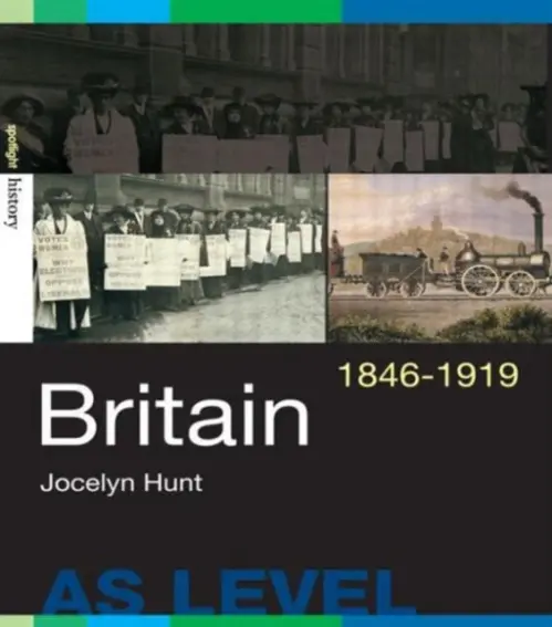 Britain, 1846-1919 - Hunt, Jocelyn (Cabinet War Rooms, UK)