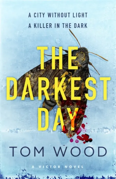 The Darkest Day - Tom Wood