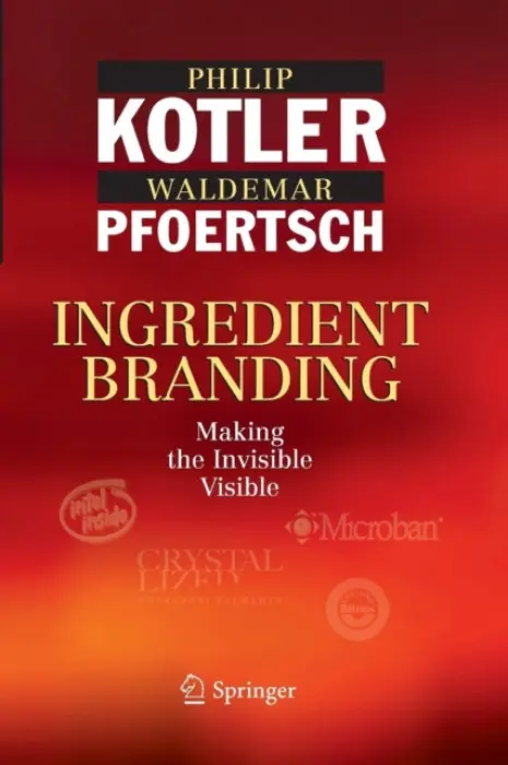 Ingredient Branding - Kotler, Philip a Pfoertsch, Waldemar