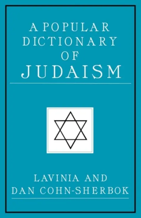 Popular Dictionary of Judaism - Cohn-Sherbok, Lavinia a Cohn-Sherbok, Dan