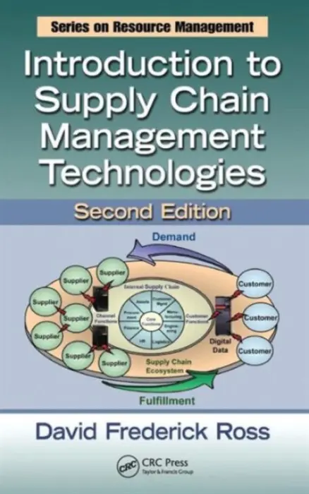 Introduction to Supply Chain Management Technologies - Ross, David Frederick a Weston, Frederick S. a Stephen W.