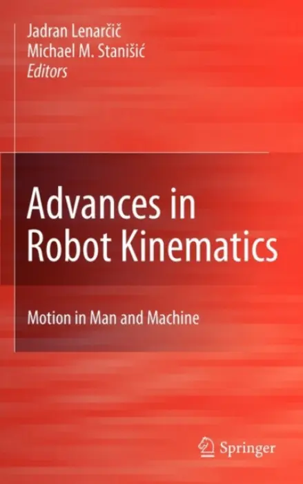 Advances in Robot Kinematics: Motion in Man and Machine