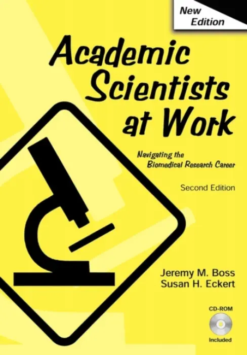 Academic Scientists at Work - Boss, Jeremy a Eckert, Susan