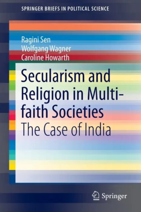 Secularism and Religion in Multi-faith Societies - Sen, Ragini a Wagner, Wolfgang a Howarth, Caroline