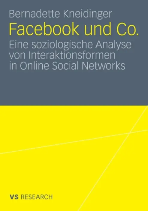 Facebook und Co. - Kneidinger, Bernadette