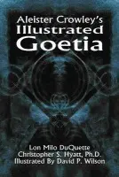 Aleister Crowley's Illustrated Goetia - Crowley, Aleister