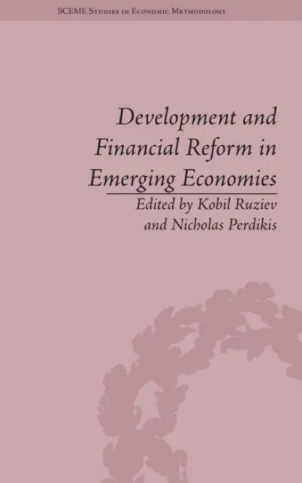 Development and Financial Reform in Emerging Economies - Ruziev, Kobil