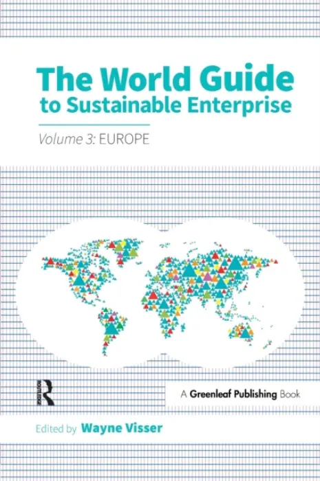 World Guide to Sustainable Enterprise - Volume 3: Europe