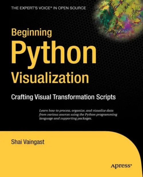 Beginning Python Visualization - Vaingast, Shai