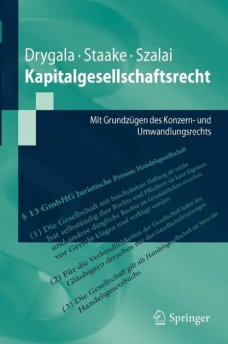 Kapitalgesellschaftsrecht - Drygala, Tim a Staake, Marco a Szalai, Stephan