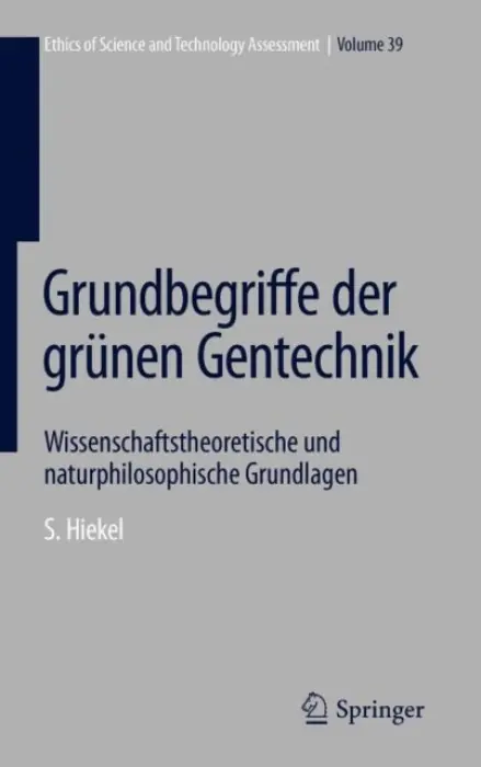 Grundbegriffe der grunen Gentechnik - Hiekel, Susanne
