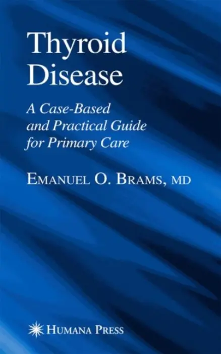 Thyroid Disease - Brams, Emanuel O.