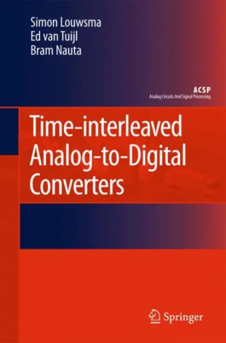 Time-interleaved Analog-to-Digital Converters - Louwsma, Simon a van Tuijl, Ed a Nauta, Bram