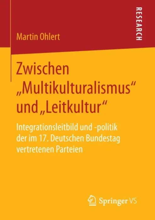Zwischen „Multikulturalismus" und „Leitkultur" - Ohlert, Martin
