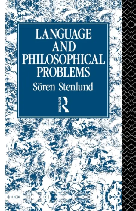 Language and Philosophical Problems - Stenlund, Soren