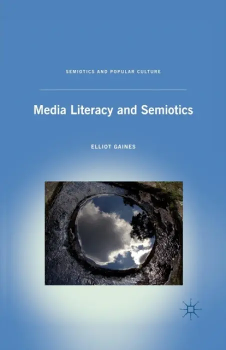 Media Literacy and Semiotics - Gaines, E.