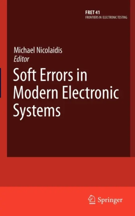 Soft Errors in Modern Electronic Systems