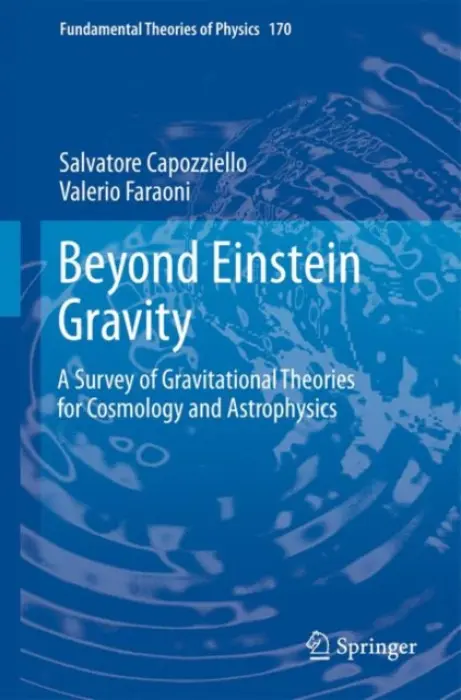 Beyond Einstein Gravity - Capozziello, Salvatore a Faraoni, Valerio