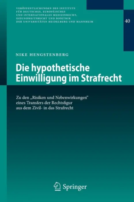 Die hypothetische Einwilligung im Strafrecht - Hengstenberg, Nike