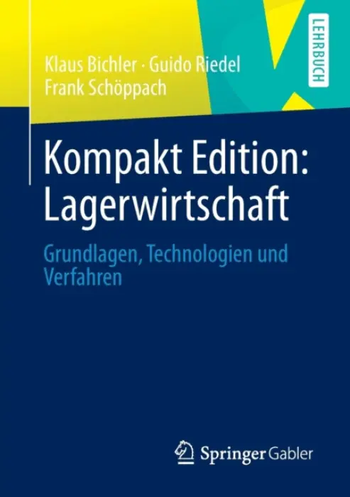 Kompakt Edition: Lagerwirtschaft - Bichler, Klaus a Riedel, Guido a Schoppach, Frank