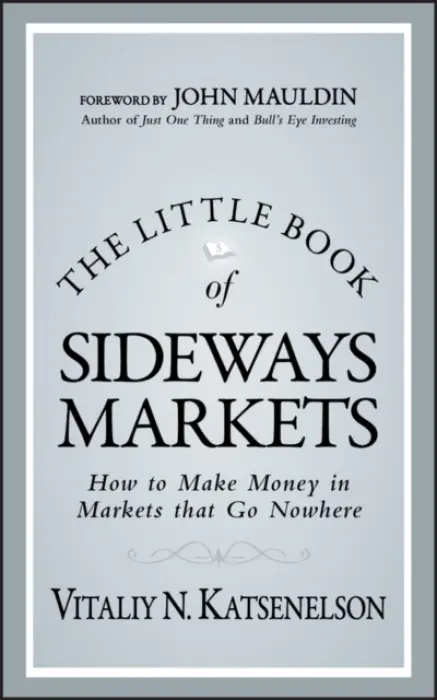 Little Book of Sideways Markets - Katsenelson, Vitaliy N.