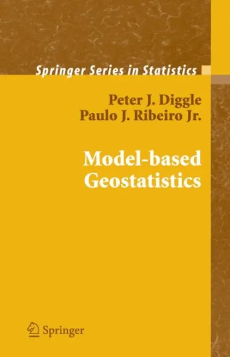 Model-based Geostatistics - Diggle, Peter a Ribeiro, Paulo Justiniano