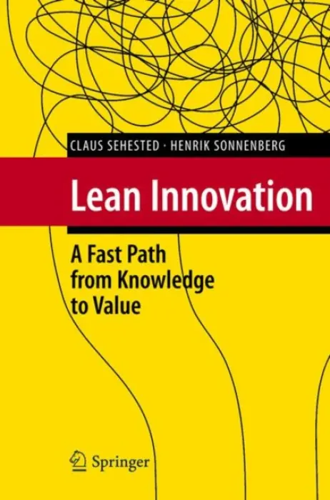 Lean Innovation - Sehested, Claus a Sonnenberg, Henrik
