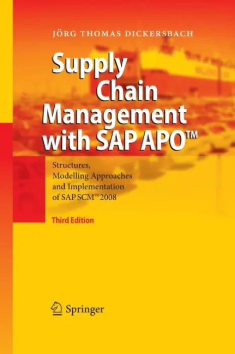 Supply Chain Management with SAP APO™ - Dickersbach, Jorg Thomas