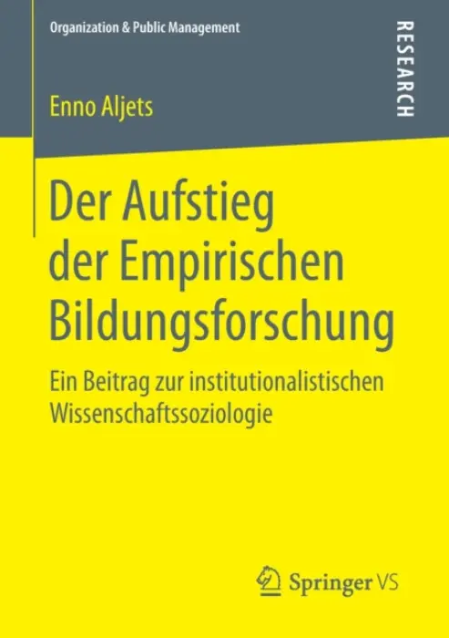 Der Aufstieg der Empirischen Bildungsforschung - Aljets, Enno