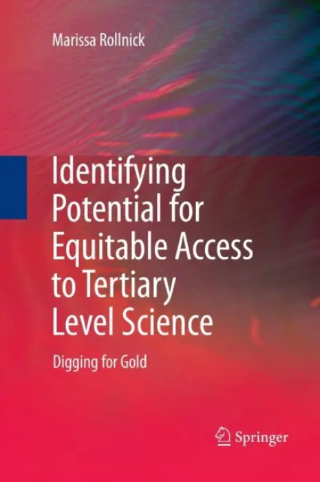 Identifying Potential for Equitable Access to Tertiary Level Science - Rollnick, Marissa