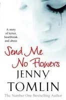 Send Me No Flowers - Tomlin, Jenny