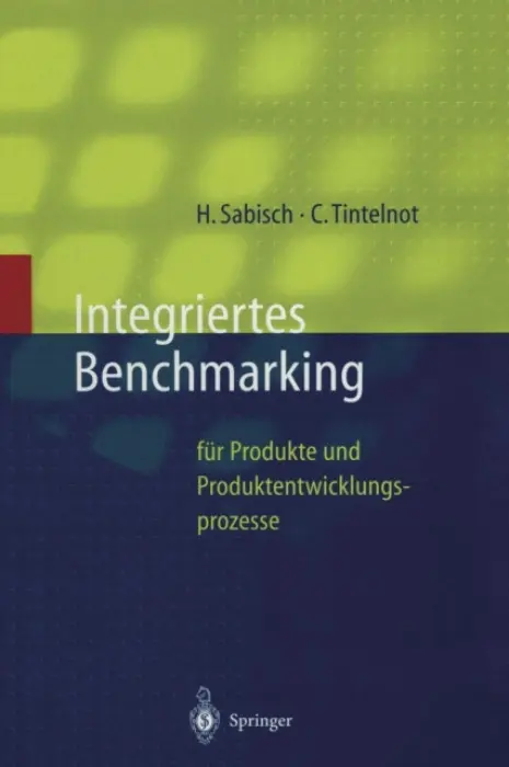 Integriertes Benchmarking - Sabisch, Helmut a Tintelnot, Claus