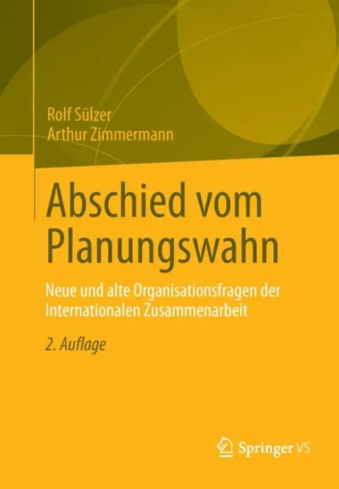Abschied vom Planungswahn - Sulzer, Rolf a Zimmermann, Arthur