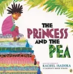The Princess and the Pea - Rachel Isadora