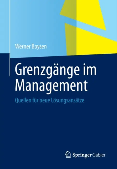 Grenzgange im Management - Boysen, Werner