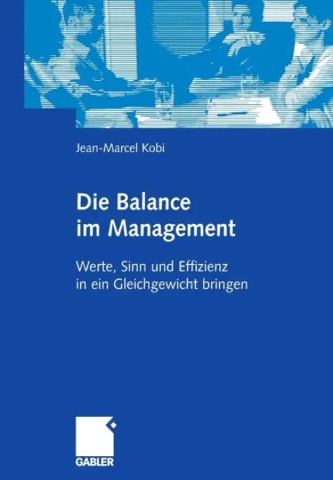 Die Balance im Management - Kobi, Jean Marcel